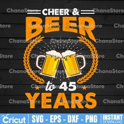 Cheers and Beer to 45 Years Svg, 45th Birthday Beer Svg, Cheer and Beer Svg, 1977 Birthday Beer Svg