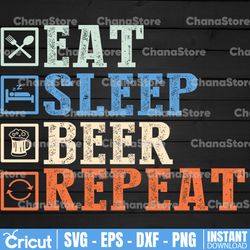 Eat Sleep Beer Repeat PNG Sublimation- Instant Download