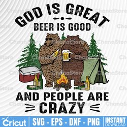 God Is Great Beer Is Good And People Are Crazy Png | Sublimation Designs Downloads