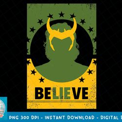 marvel loki believe poster v1 t-shirt copy png sublimate
