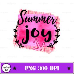 summer joy sublimation design-beach png sublimation download, summer png, summer fruits png