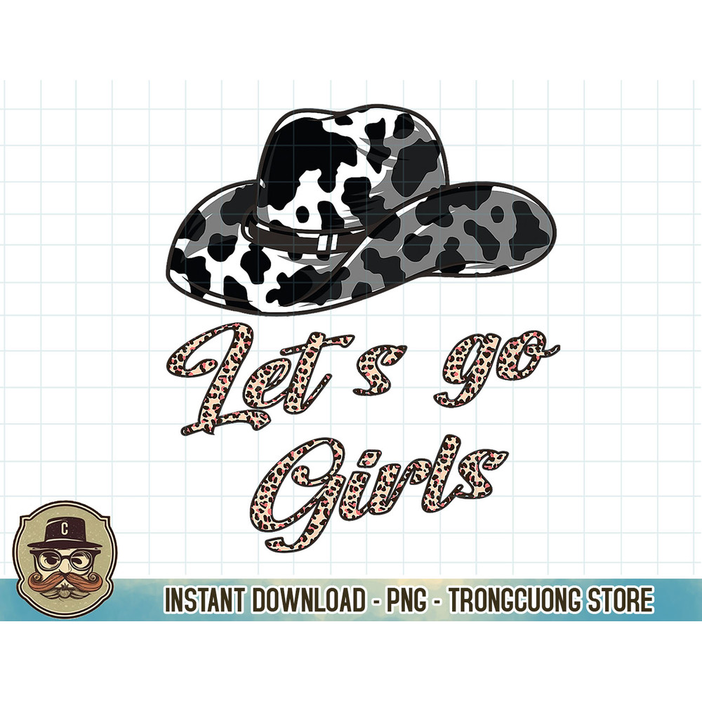 Let´s Go Girls - Country Southern Western Leopard Cow T-Shirt copy.jpg