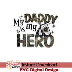 my daddy is my hero sublimation
