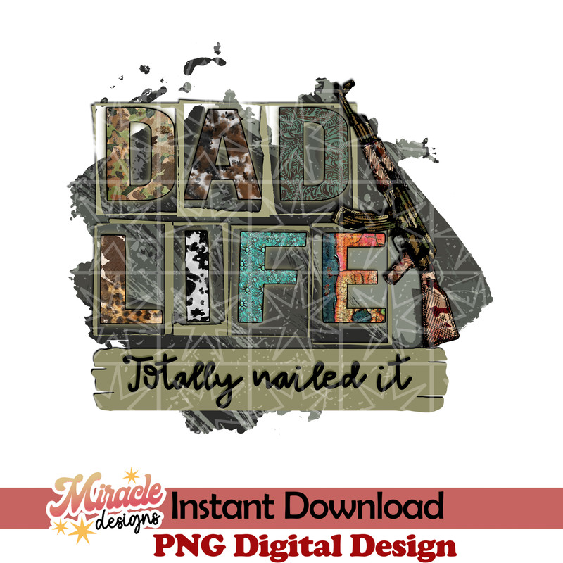 ARMYDAD14032215-Dad Life Totally nailed it sublimation.jpeg