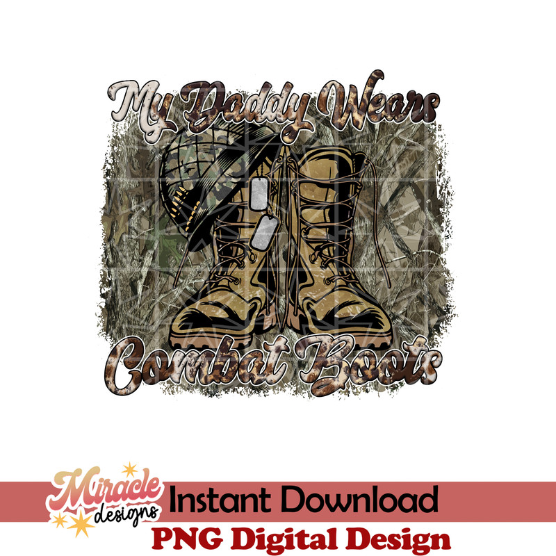 ARMYSTEPDAD14032208-My daddy wears combat boots sublimation.jpeg