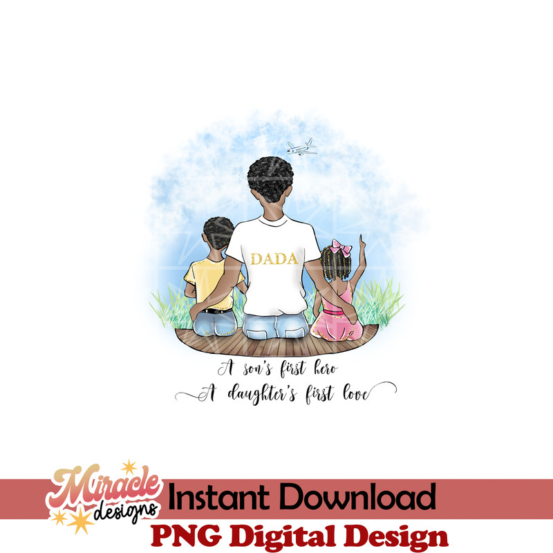 FT06052201-A Son's First Hero A Daughter's First Love sublimation.jpeg