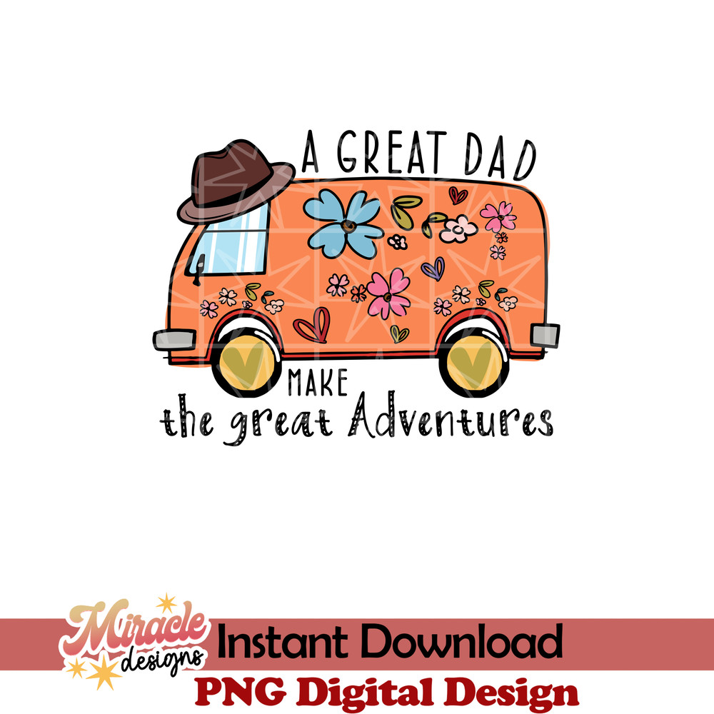 FT06052202-A great dad make the great adventures sublimation.jpeg