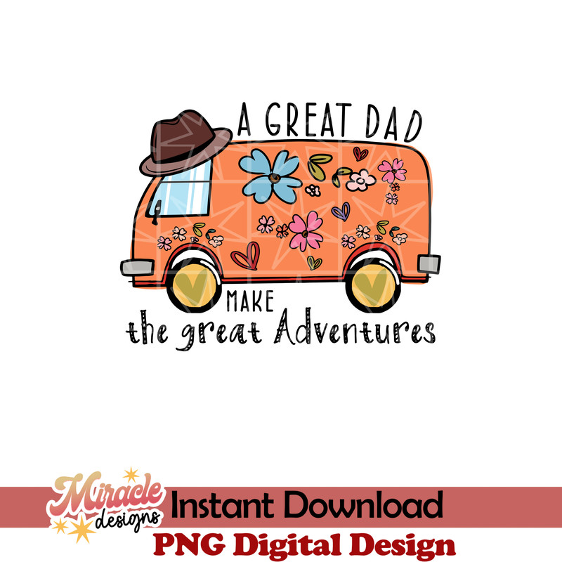 FT06052202-A great dad make the great adventures sublimation.jpeg
