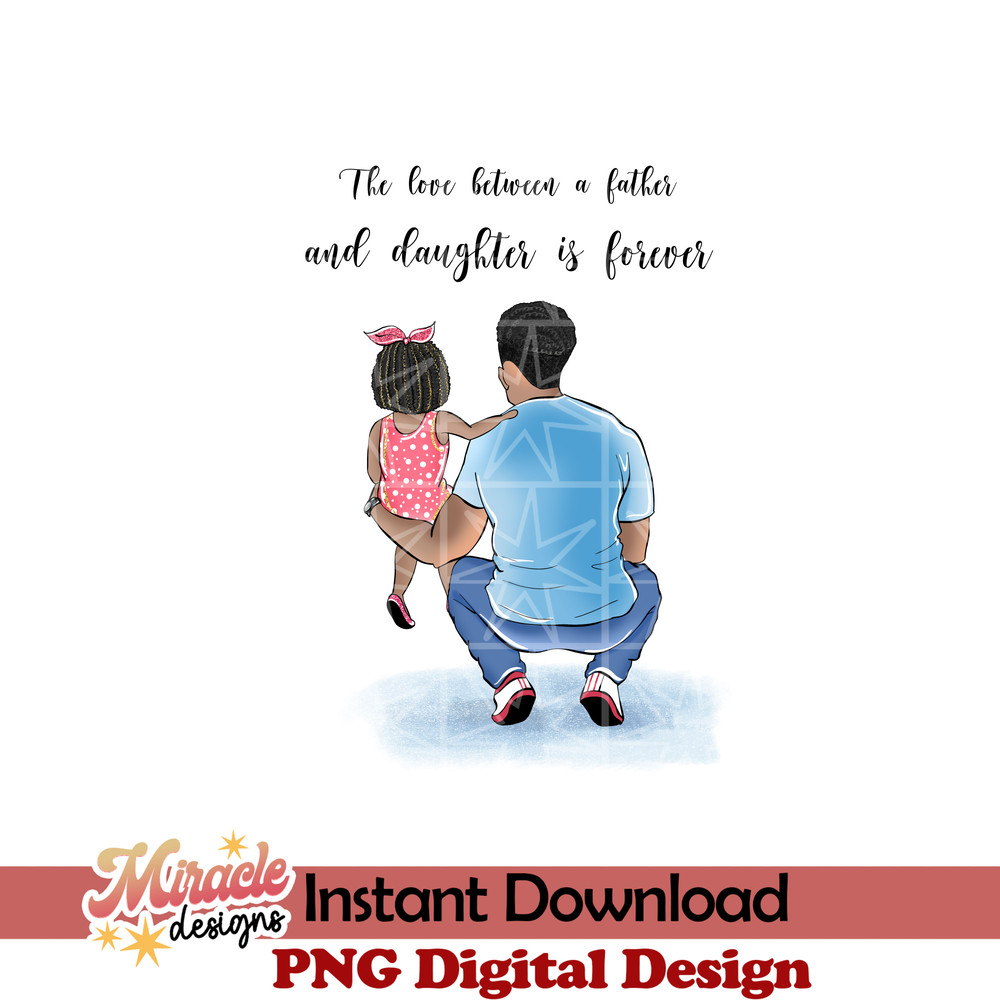 FT06052202-The love between a father and daughter is forever sublimation.jpeg