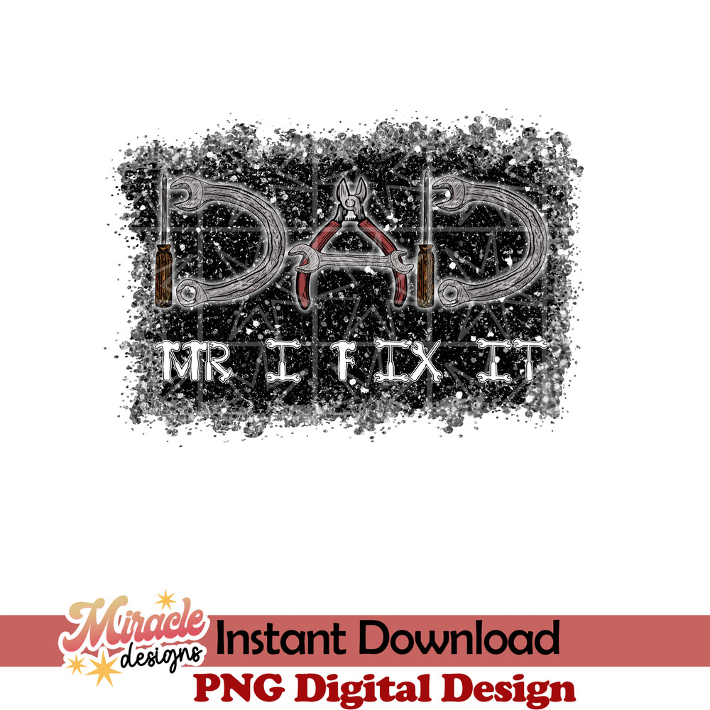 FT08032219-Dad Mr I Fix it sublimation.jpeg
