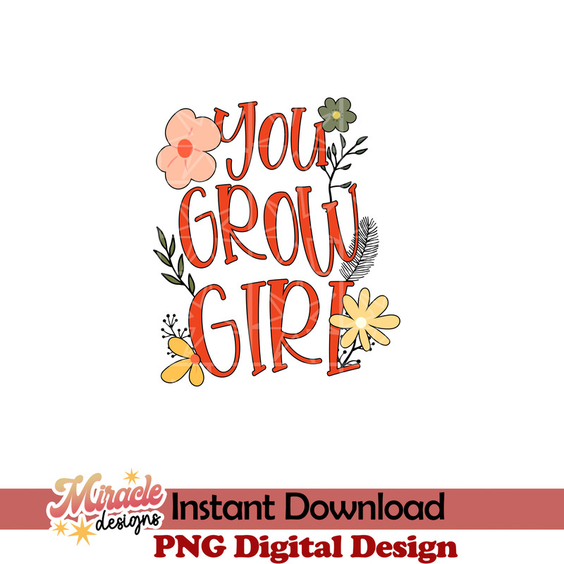 GDV27042206-You grow girl sublimation.jpeg