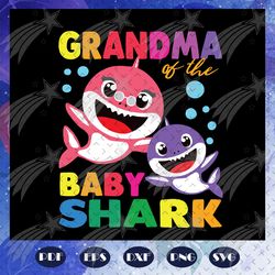 grandma of the baby shark birthday, grandma shark svg, mother's day svg, mother svg, files for cricut, svg, dxf, eps, pn