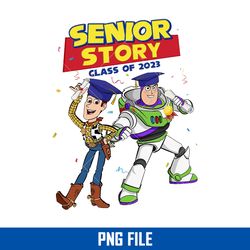 senior story class of 2023 png, toy story png, disney png digital file