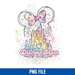 disney mom watercolor png, minnie ears castle firework png, disney mom png digital file