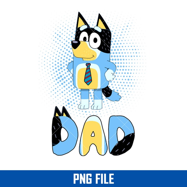 Bluey Dad Png, Bandit Dad Png, Bluey Father's Day Png Digit | Inspire ...