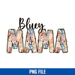 bluey mama png, chilli mum png, bluey mother's day png digital file