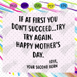 if at first you don't succeed try again svg, happy mothers day svg, mothers day svg, mothers day gift, mother life, moth