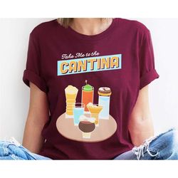 star wars take me to the cantina shirt / may the fourth / star wars day 2023/ galaxy's edge / walt disney world / star w