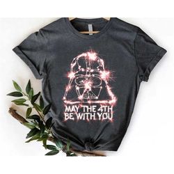 may the 4th be with you darth vader sparkler  shirt / may the fourth / star wars day / galaxy's edge / star wars fan /wa