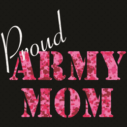 proud army mom svg, mothers day svg, mom svg, best mom svg, army mom svg, proud mom svg, mom love svg, mom gifts, mom li