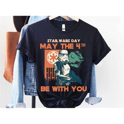 star wars day stormtrooper may the 4th be with you shirt / star wars celebration / may the 4th / galaxy's edge / disneyl