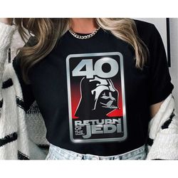 star wars darth vader return of the jedi 40th anniversary shirt / star wars celebration / may the 4th be with you / gala