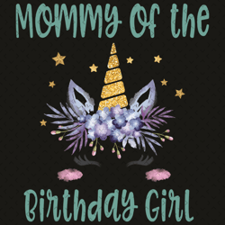 famgiraffe mommy of birthday girl png, mothers day png, mother png, unicorn png, mommy png, birthday girl png, mother lo