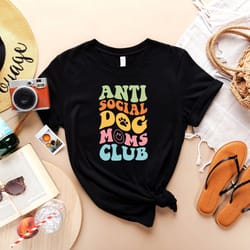 antisocial dog mom club t-shirt, dog paw tee, dog mom apparel, dog mama gift tee, animal owner top, antisocial gift clo