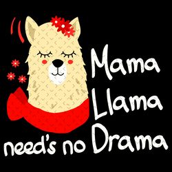 mama llama needs no drama svg, mothers day svg, mom svg, llama svg, llama mom svg, no drama svg, cute llama svg, mom lov