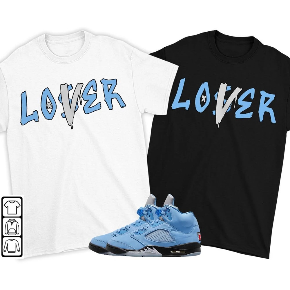 Loser Lover Drip Unisex Sneaker Shirt, Retro University Blue 5s Tee, Jordan 5 University Blue T-Shirt, Hoodie, Tanktop