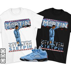 martin tv got em unisex sneaker shirt, retro university blue 5s tee, jordan 5 university blue t-shirt, hoodie, tanktop