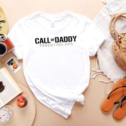 call of daddy t-shirt, cool daddy tee, funny dad shirt, first fathers day tee, daddy life outfit, father t-shirt, gift f