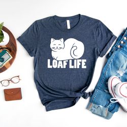 cat loaf tee, funny cat shirt, clothing for cat lovers, cat bread tee, cute t-shirt, cat mom shirt, cat dad tee, graphi