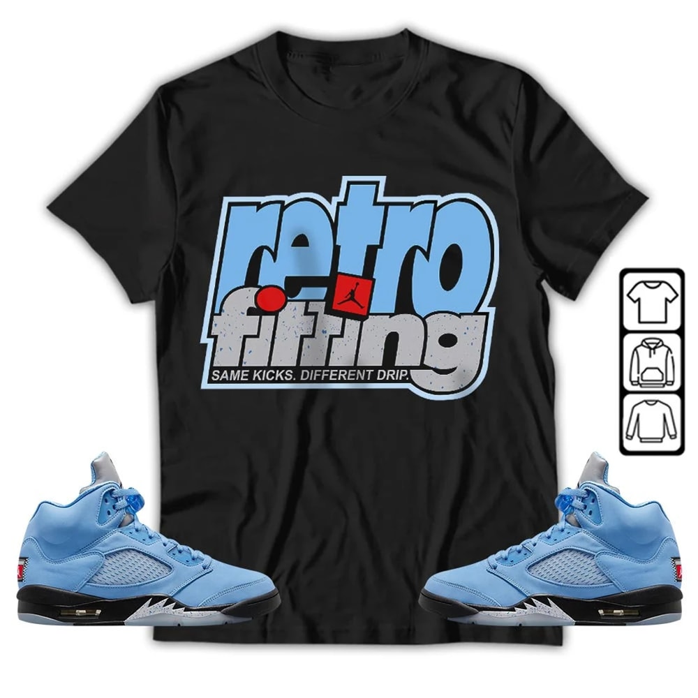 Retrofitting Got Em Unisex Sneaker Shirt, Retro University Blue 5s Tee, Jordan 5 University Blue T-Shirt, Hoodie