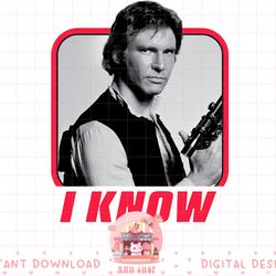 star wars han solo i know valentine's day png