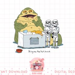 star wars jabba the hutt taco tuesday bring me the hot sauce png