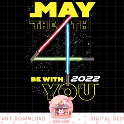 star wars lightsabers may the 4th be with you 2022 png