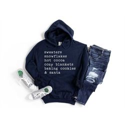 sweater snow flakes hot cocoa cozy blankets baking cookies & santa, hoodie, christmas hoodie, winter shirts, christmas s