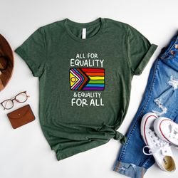 all for equality shirt, equality apparel, rainbow pride shirt, lgbt pride shirt, lgbt shirt, pride shirt, love is love o