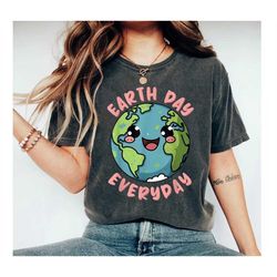 earth day everyday shirt, save the planet, save the earth shirt, earth tee, earth day gifts, global warming,unisex shirt