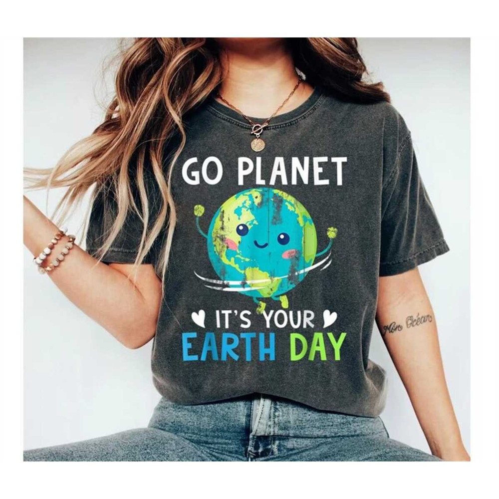 MR-452023121247-go-planet-its-your-earth-day-shirt-earth-day-shirt-image-1.jpg