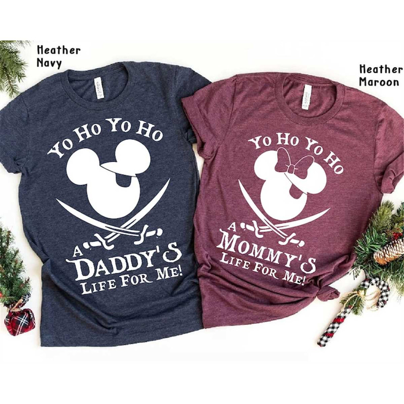 MR-452023122315-yo-ho-yo-ho-mommy-daddy-life-for-me-shirt-mickey-minnie-image-1.jpg
