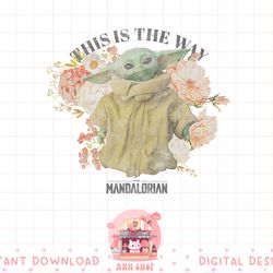 star wars the mandalorian floral grogu this is the way png