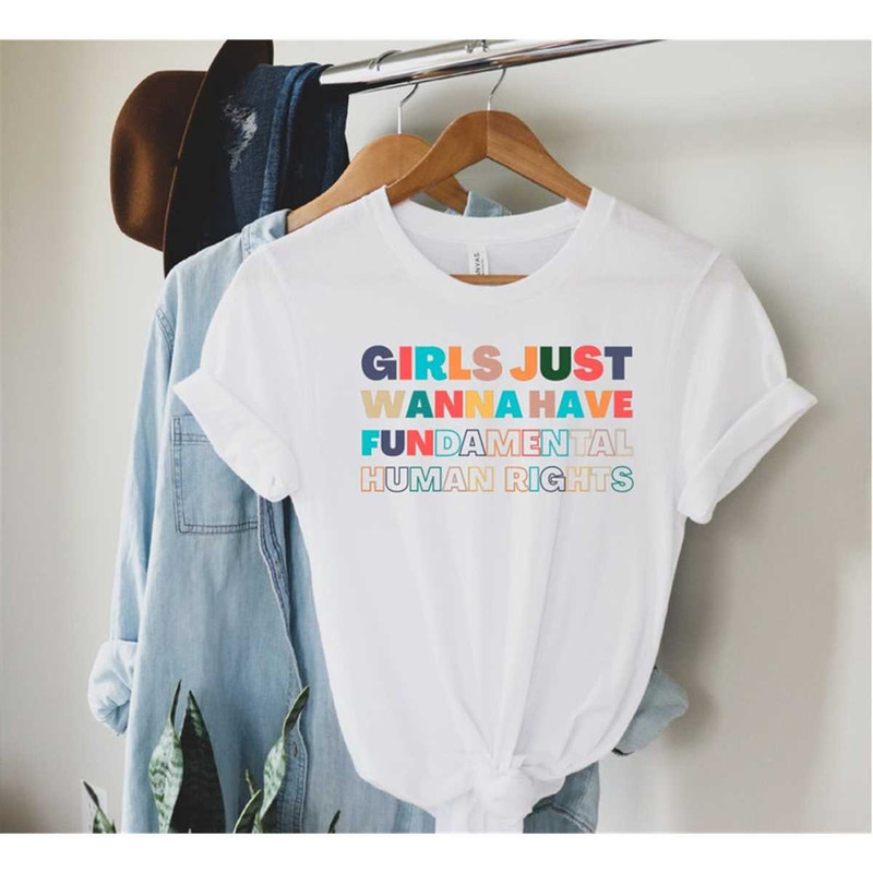MR-452023133414-girls-just-wanna-have-fundamental-human-rights-shirt-feminist-image-1.jpg