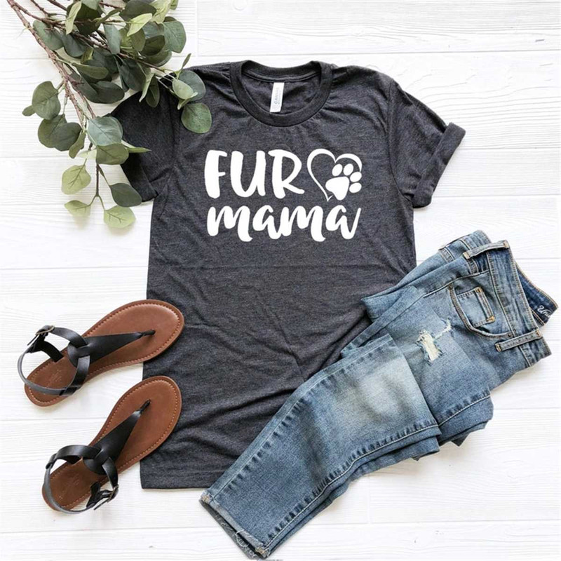 MR-452023135042-fur-mama-shirt-fur-mama-tee-dog-mom-cat-mom-gift-for-her-image-1.jpg