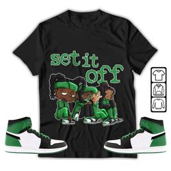 set it off unisex sneaker shirt, lucky green 1s tee, jordan 1 lucky green t-shirt, hoodie, sweatshirt, tanktop