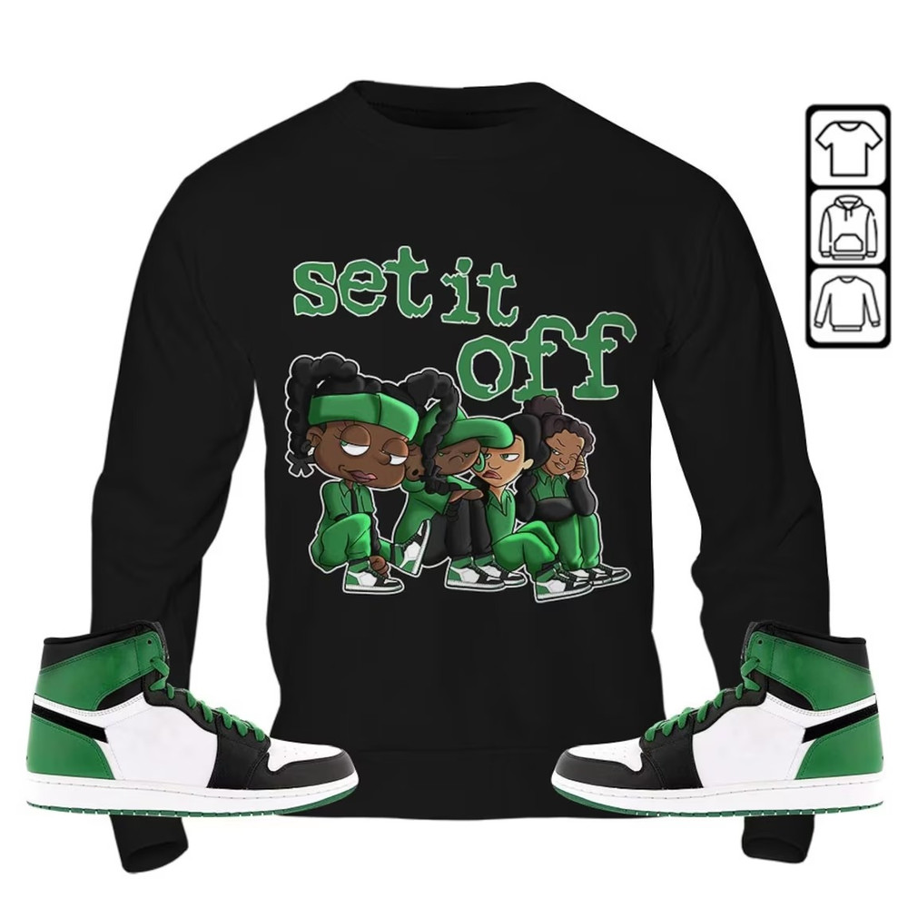 Set It Off Unisex Sneaker Shirt, Lucky Green 1s Tee, Jordan 1 Lucky Green T-Shirt, Hoodie, Sweatshirt, Tanktop