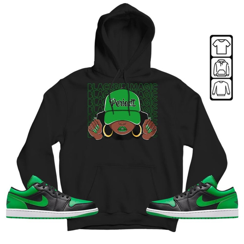 Black Girl Magic Unisex Sneaker Shirt, Lucky Green 1s Tee, Jordan 1 Lucky Green T-Shirt, Hoodie, Sweatshirt, Tanktop