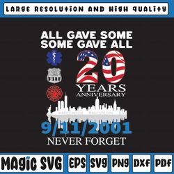 all gave some, some gave all, 20 years anniversary, patriot day png, police gift png, statue of liberty, spng file, digi