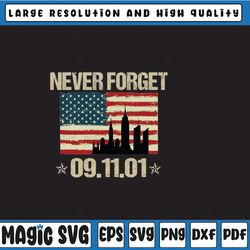 never forget 9/11 patriot day 2021 png - instant download - png printable - digital print design